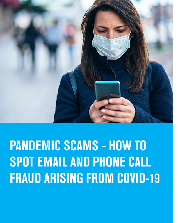 woman on the street wearing a mask and holding a cell phone with the article title text pandemic scams - how to spot email and phone call fraud arising from covid-19
