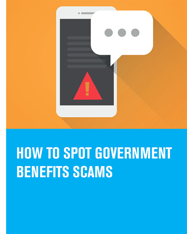 mobile phone with a caution sign and a conversation box floating above it with the article title text hot to spot government benefits scams